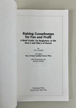 Raising Goosebumps for Fun and Profit: A Brief Guide, for Beginners, to the How's and Why's of Horror (Including the 25 Most Familiar Horror Plots)