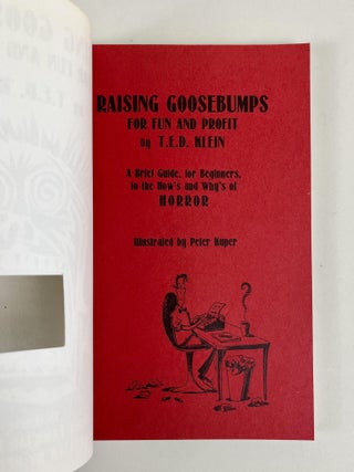 Raising Goosebumps for Fun and Profit: A Brief Guide, for Beginners, to the How's and Why's of Horror (Including the 25 Most Familiar Horror Plots)