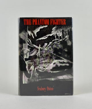 Item #535 The Phantom Fighter. Ten Memoirs of Jules de Grandin, sometime member of la Surety...