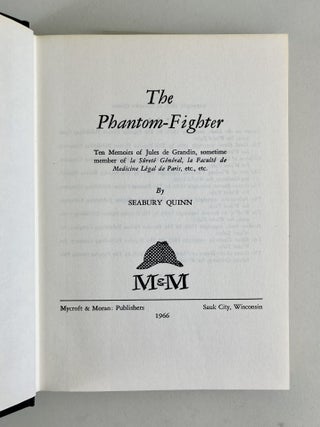 The Phantom Fighter. Ten Memoirs of Jules de Grandin, sometime member of la Surety General, la Faculte de Medicine Legal de Paris, ect., etc.