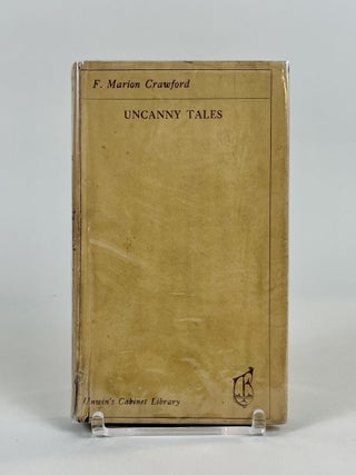 Item #590 Uncanny Tales. F. Marion Crawford
