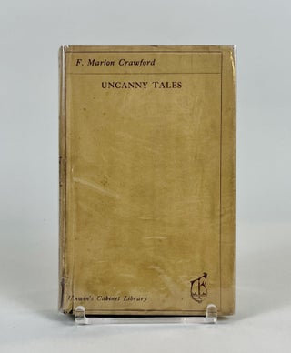 Item #590 Uncanny Tales. F. Marion Crawford