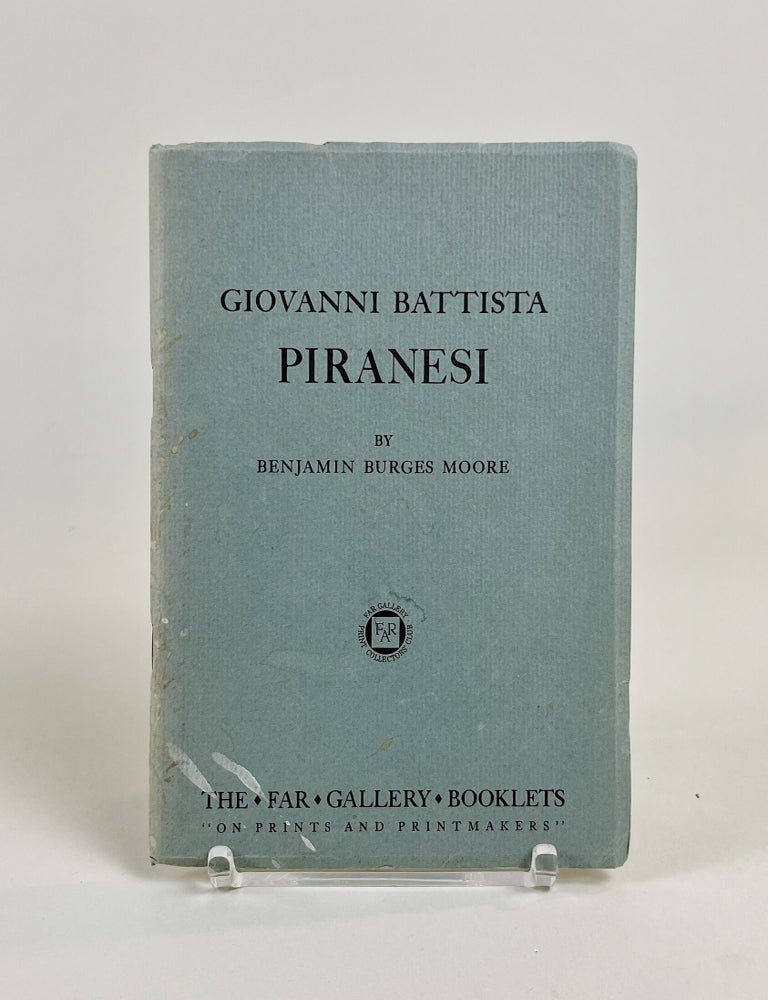Item #604 Giovanni Battista Piranesi. Benjamin Burges Moore.