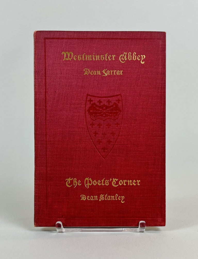 Item #610 Westminster Abbey with a Chapter on the Poets' Corner. The Very Rev. Dean Farrar, Arthur Penrhyn Stanley.