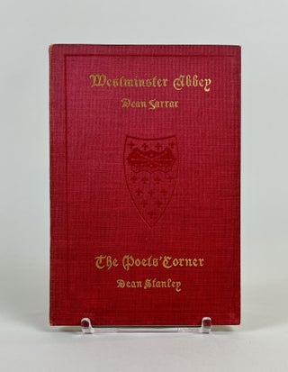 Item #610 Westminster Abbey with a Chapter on the Poets' Corner. The Very Rev. Dean Farrar,...