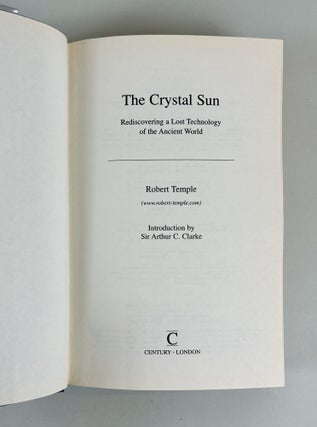 The Crystal Sun. Rediscovering a Lost Technology of the Ancient World