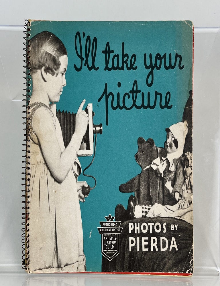 Item #614 I'll Take Your Picture. Pierda., Edith Kovar Pierre Portelette, ed.