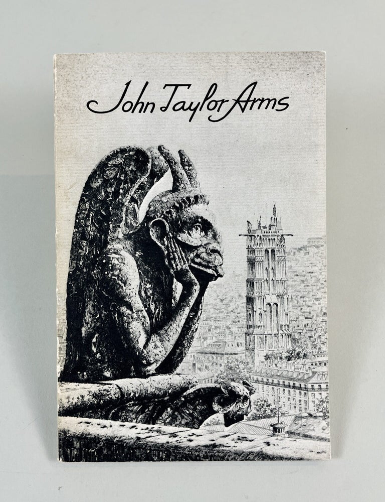 Item #619 John Taylor Arms: American Etcher. essay Ben L. Bassham.