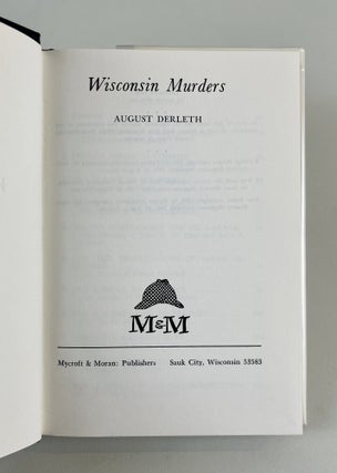 Wisconsin Murders: An Enquiry into Mayhem and Homicide in the Midwest