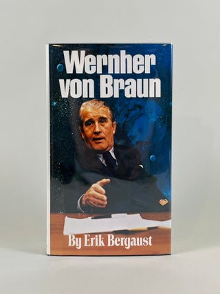 Item #622 Wernher von Braun: The Authoritative and Definitive Biographical Profile of the Father...
