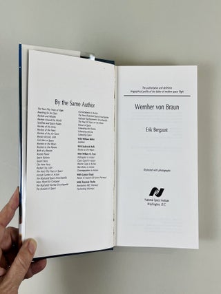 Wernher von Braun: The Authoritative and Definitive Biographical Profile of the Father of Modern Space Flight