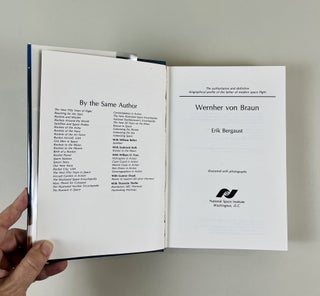 Wernher von Braun: The Authoritative and Definitive Biographical Profile of the Father of Modern Space Flight