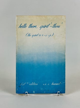 Item #626 Hello There, Spirit' - Thou' (The Spirit' is E-S-P). S. S. Learned
