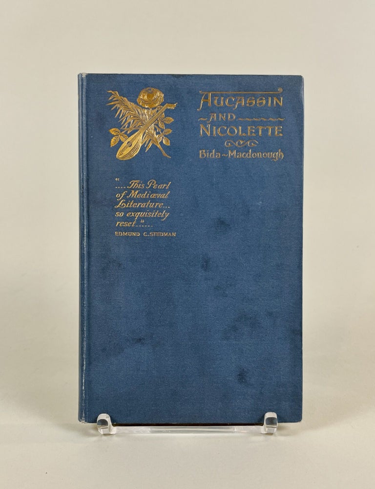 Item #638 Aucassin and Nicolette: the Lovers of Provence (a Ms. Song-Story of the 12th Century). Rendered into modern, Alexandre Bida, A. Rodney Macdonough.