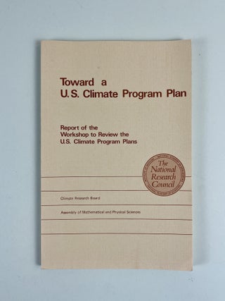 Item #664 Toward a U.S. Climate Program Plan: Report of the Workshop to Review the U.S. Climate...