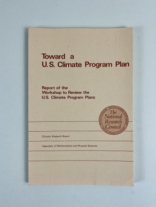 Item #664 Toward a U.S. Climate Program Plan: Report of the Workshop to Review the U.S. Climate...