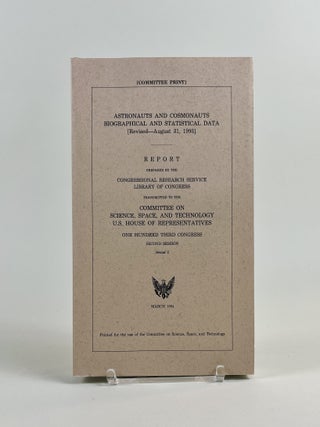 Item #665 Astronauts and Cosmonauts Biographical and Statistical Data (revised August 31, 1993
