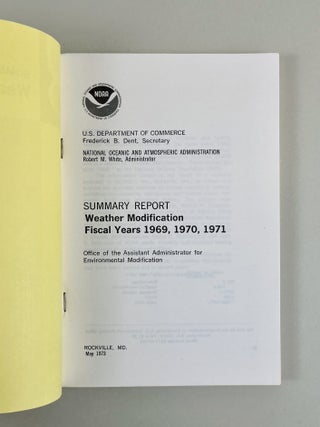 Summary Report; Weather Modification Fiscal Years 1969, 1970, 1971