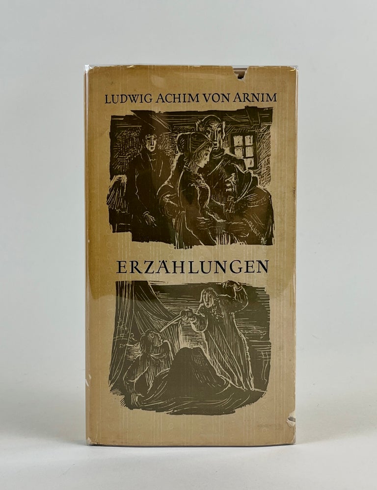 Item #676 Erzahlungen. Selected and Ludwig Achim Von Arnim, an, Selected Ludwig Achim Von Arnim, Hans Krey.
