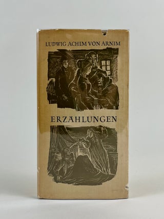 Item #676 Erzahlungen. Selected and Ludwig Achim Von Arnim, an, Selected Ludwig Achim Von Arnim,...