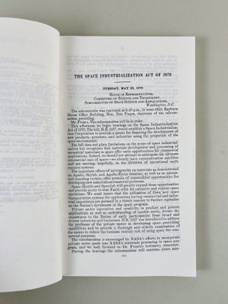 Space Industrialization act of 1979. Hearings Before the Subcommittee on Space Science and Applications of the Committee on Science and Technology U.S. House of Representatives Ninety-Sixth Congress First Session on H.R. 2337 May 22, 23; June 26, 27, 1979 [No. 47]