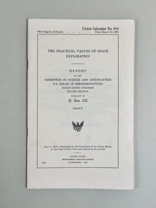 Item #684 The Practical Values of Space Exploration. Report of the Committee on Science and...
