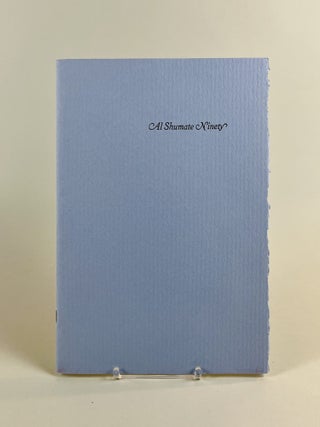 Item #715 Al Shumate: A Ninetieth Birthday Tribute. Doyce B. Nunis Jr