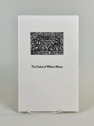 Item #727 The Ordeal of William Morris. Carl P. Rollins