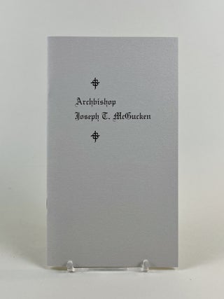 Item #728 Archbishop Joseph T. McGucken (1902 - 1983). A Personal Memoir. (An Address delivered...