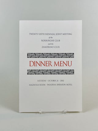 Item #738 Twenty Sixth Biennial Joint Meeting of the Roxburghe Club and the Zamorano Club. Dinner...