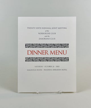 Item #738 Twenty Sixth Biennial Joint Meeting of the Roxburghe Club and the Zamorano Club. Dinner...