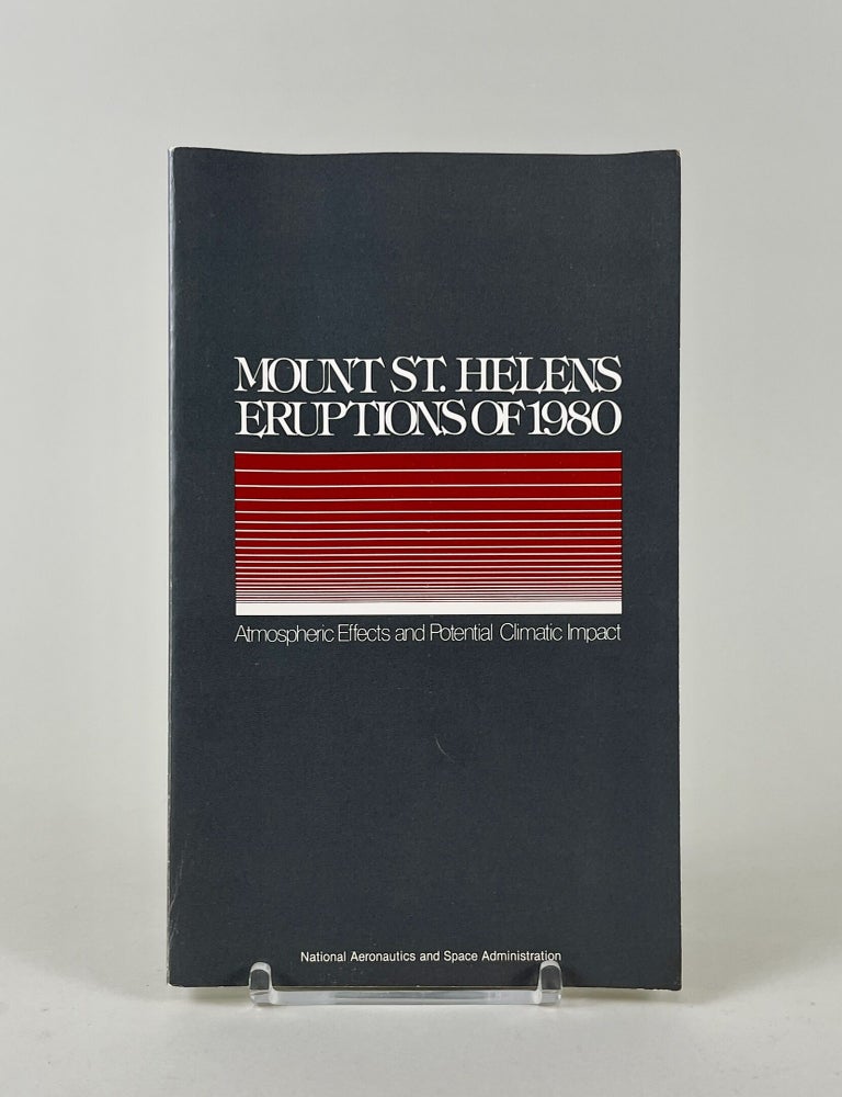 Item #770 Mount St. Helens Eruptions of 1980: Atmospheric Effects and Potential Climatic Impact. Reginald E. Newell, Ardarsh Deepak.