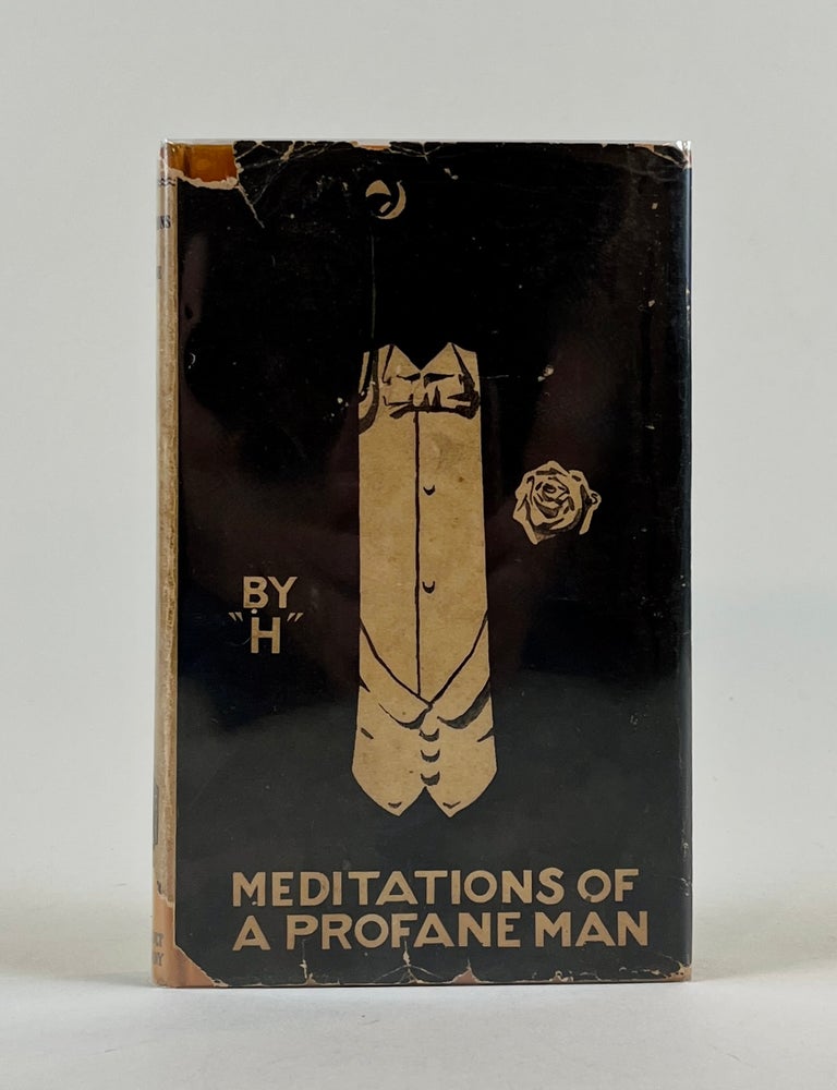 Item #777 The Meditations Of A Profane Man. "H"