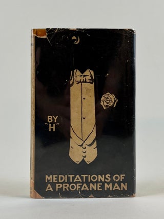 Item #777 The Meditations Of A Profane Man. "H"