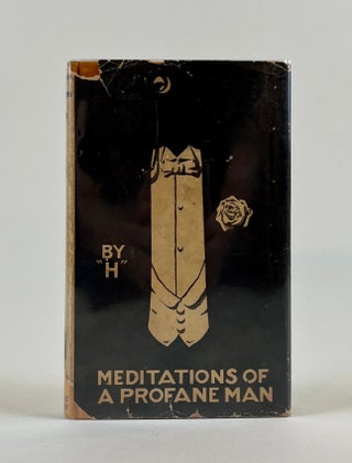 Item #777 The Meditations Of A Profane Man. "H"