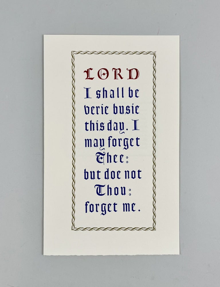 Item #816 Lord I shall be verie busie this day. I may forget Thee but doe not Thou forget me.