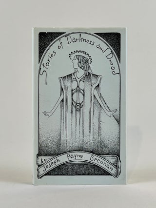 Item #828 Stories of Darkness and Dread. Joseph P. Brennan